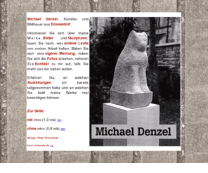 michael-denzel.com: Michael Denzel: Bildhauer und Kuenstler aus Duesseldorf (Kunstpunkte)
Michael Denzel Bildhauer Duesseldorf