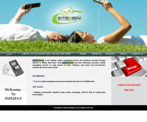 sms2egy.com: Welcome To SMS2EGY.com | Lowest price of the message in Egypt
SMS2EGY service .. Lowest price of the message in Egypt, only 17 piastres