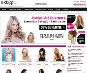 extiff.org: Extension cheveux eXTIFF.com : N°1 des extensions cheveux, extensions clips, tissage naturel
eXTIFF, Spécialiste des extensions de cheveux propose le plus grand choix d'extension, extensions clips, tissages cheveux. LIVRAISON GRATUITE dès 59