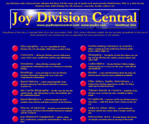 joydiv.com: Joy Division Central
Joy Division site with comprehensive Ian Curtis biography, Joy Division discography, history, bootlegs, gigography, lyrics and much more information about the band