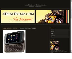 4realrydaz.com: *** Official ***  .:4RealRydaz :. .: The Movement:.       *** Official ***
The Official Site of   .:4RealRydaz :. .: The Movement:.