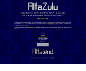 alfazulu.com: Welcome to AlfaZulu!
Everything from A - Z.
Domain name is for sale.