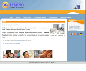 drlimpio.com: Dr. Limpio
Dr. Limpio is a division of the Saubermann Group in Barcelona. We fulfil your house cleaning needs offering home cleaning, ironing and shopping services.