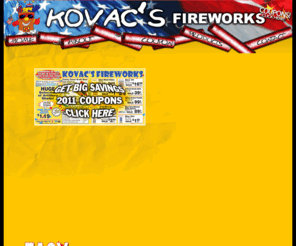 kovacfireworks.com: Kovac's Fireworks
Kovacs fireworks gives you the best deals on your fireworks needs, located in St. Joseph MO and in Warsaw MO