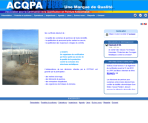 acqpa.com: Association pour la Certification et la Qualification en Peinture Anticorrosion - Présentation
Site officiel : L'ACQPA certifie la qualité des systèmes de peinture anticorrosion, la qualification des personnels d'application, d'inspection et d'expertise.