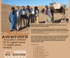 berberes-aventures.com: Berberes Aventures Sejours Trecks Tourisme Maroc
Sejours Maroc, rencontres et traditions. Treck, séjours familiaux, séjour 4x4, découverte des villes impériales du Maroc et de l'Atlas.