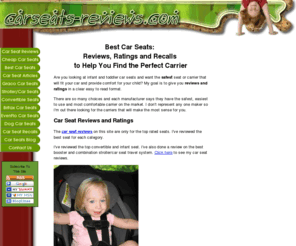 carseats-reviews.com: Safest Infant Car Seats for Toddlers:Ratings, Reviews and Recalls
Best car seats reviews and ratings.  Our goal is to help you choose the best infant car seats for your needs at the right price.