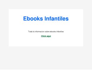 ebooksinfantiles.com: Ebooks Infantiles
Informacion sobre ebooks infantiles.