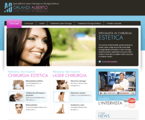 orlandialberto.com: Chirurgia estetica, Laser chirurgia, Lifting facciale, Rimodellamento seno, Rimozione tatuaggi - Dott.Orlandi Alberto
Dott. Orlandi Alberto specialista in Chirurgia estetica, Laser Chirurgia , Lifting Facciale, Rimodellamento Seno e Rimozione Tatuaggi