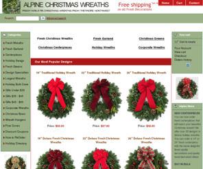 alpinewreath.com: Fresh CHRISTMAS WREATHS fresh Garland Christmas Centerpieces Holiday Wreaths Christmas Wreath from Northwest forests
Fresh Christmas Wreaths FREE Shipping & Gift Card! Fresh Garland Christmas Centerpieces Fresh Holiday Wreaths handcrafted with quality forest fresh greens