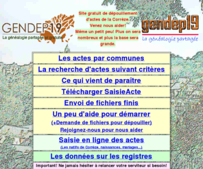 gendep19.org: Généalogie gratuite de la Corrèze
Généalogie gratuite de la Corrèze, réalisée par des bénévoles.