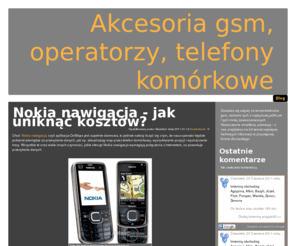 newsy-gsm.info: Akcesoria gsm, operatorzy, telefony komórkowe - newsy-gsm.info
Dowiedz się więcej na temat telefonów gsm, zarówno tych z najwyższej półki jak i tych mniej zaawansowanych. Nowoczesne smartfony, palmtopy - u nas znajdziesz na ich temat najwięcej fachowych informacji w przystępnej formie dla każdego.