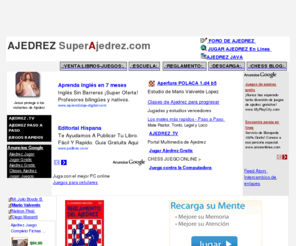 superajedrez.com: Ajedrez Ajedrez Super Ajedrez
Ajedrez,  Super Ajedrez : El sitio lider del ajedrez en español. chessmaster Programas de juegos, descargas y libros