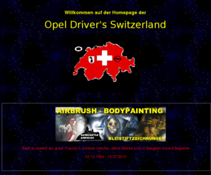 opel-drivers.ch: Opel Drivers Switzerland
Seite für freunde der Automarke Opel und auch für stonstige tunig interessierte Autofans.