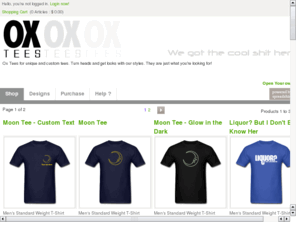 oxsis.net: Unique Tees, Club Tees, Design Tees, Rocker Tees - Ox Tees
Ox Tees offers custom shirt designs with an edgy, real world design for savvy fasion consious individuals. Unique tees, club tees, rocker tees, design tees, unique active wear too!