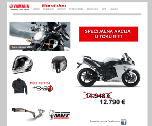 yamaha-srbija.com: Barel d.o.o. Yamaha Motor Srbija
Oficijelni sajt Yamaha Motor Srbija - Barel d.o.o. Yamaha Motori, Skuteri, Nautika, ATV, Motorne sanke