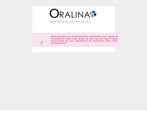 bijouterie-oralina.com: Oralina
Boutique propulsée par PrestaShop