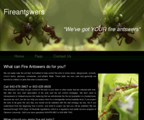 fireantswers.com: Get control of fire ants in your lawn or other infested areas. Fireantswers
We have the answers to your fire ants infestation