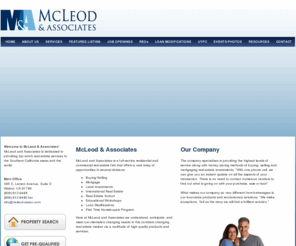 mcleod-assoc.com: McLeod & Associates - southern california real estate. mortgage and finance. land investments. international real estate. real estate school. land banking. los angeles. orange county. santa barbara. philippines.
McLeod & Associates is a full service residential and commercial brokerage which offers a vast array of opportunities in several divisions