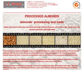 almonds-processing-trade.com: almonds processing trade
ILMAN Srl almonds - processed almonds