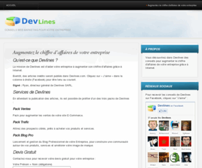 devlines.com: Devlines - Conseils Web Marketing pour votre Entreprise
Conseils pour augmenter le chiffre d'affaires de votre entreprise grâce à Internet.