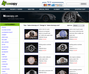 nicecopy.com: Replica Watches, Replique montre, Repliche orologi, rolex, omega, breitling, tag heuer, panerai
The online store is offering replica watches. Montres de Luxe, replique montre, rolex watches, omega watches, breitling watches, tag heuer watches, panerai watches, bvlgari watches, chopard watches, hublot watches, cartier watches, iwc watches, patek philippe watches, etc. best quality swiss watches copy. cheap price for sale.