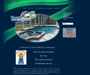 truexpreferredconstruction.com: Truex Preferred Construction
Truex Preferred Construction will be known for "Doing the Right Thing" for our customers, suppliers, subcontractors, and our community. Quality construction, customer service, and satisfaction is the cornerstone of our business. We promise to provide personalized service to all those with whom we do business and together build dreams and relationships.