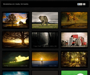 wavedesktop.com: desktop wallpapers
Quality, Not Quantity. Hand chosen collection of high quality desktop wallpapers.