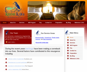 keenek9s.com: Bed bug dogs inspections
Bed bug detection dogs We service Massachusetts, Connecticut, Rhode Island,n Vermont, New Hampshire, 