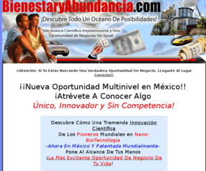 bienestaryabundancia.com: ¡Genera Ingresos Extraordinarios! | Oportunidad de Negocio | Ingresos Extras | Trabajo Desde Casa | Network Marketing |
Conoce la Nueva Oportunidad de Negocios en México.
