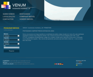 veninv.com: VENUM - Investimentos Imobiliários, Ldª - PROMOTORA
Desejo arrendar um imóvel, Vender Imóvel, Comprar Imóvel, Empreendimentos, Apartamentos, Andares de moradia, Loteamentos, Quintas, Terrenos, Escritórios, Lojas, VENUM - Investimentos Imobiliários, Ldª - PROMOTORA, Oeiras, promoção e venda imobiliária