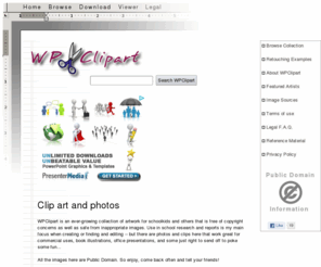 wpclipart.com: WPClipart is a collection of high-quality artwork and photos optimized for use with word processors and inkjet printers.
Public domain clip art images optimized for use with Word Processors, specializing in use for education with fewer ads and easy search.