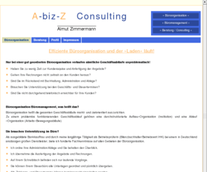 a-biz-z.com: A-biz-Z | Consulting
Dienstleistung, Consulting, IT-Beratung:
Betriebsberatung, Betriebswirtschaftliche Analysen, Stärken-/Schwächenanalyse, Unterstützung und Organisation bei BASEL II, Ranking, Instrumente zur Unternehmenssteuerung