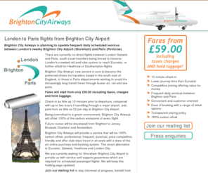 brightoncityairways.com: London to Paris Flights via Brighton Shoreham Pontoise - Brighton City Airways
Daily London to Paris flights, the smart alternative to Eurostar, Heathrow, Gatwick, Southampton, Charles de Gaulle and Orly.