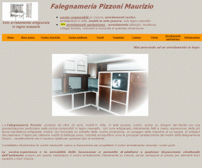 falegnameriapizzoni.it: Mobili e arredamenti:cucine componibili in legno massello arredamenti alberghi, tavoli, sedie, (umbria Foligno)
Falegnameria Pizzoni produzione mobili legno massello, cucine componibili, arredamenti rustici, arredamenti arte povera, mobili in stile, arredamenti completi per alberghi-agriturismo-residence ecc.