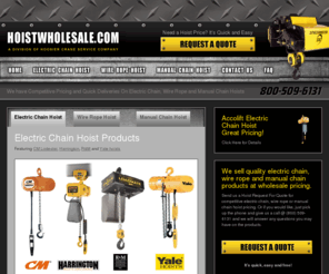 hoistwholesale.com: Hoists Product: Electric Chain Hoist | Wire Rope Hoist | Manual Hoist
Quality Hoist Wholesale Products: Quality electric chain, wire rope hoist  and manual chain hoist products at wholesale pricing-HoistWholesale.com 