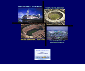 fussballtempel.net: Fussballtempel der Welt - Football Temples of the World - Temples
de football du monde
Football stadiums of the world - Fussballstadien der Welt - Fußballstadien der Welt - Stades de
football du monde - Soccer stadiums of the world