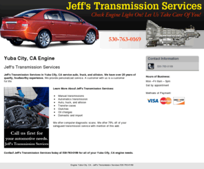 jeffstransmission.net: Engine Yuba City, CA - Jeff's Transmission Services 530-763-0169
Jeff's Transmission Services provides service of auto, truck, and allision to Yuba City, CA Call 530-763-0169 us first for your automotive needs.