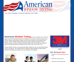 americanwindowtinting.com: American Window Tinting- 3M Authorized Dealer >  Home
American Window Tinting has been in operation since 1983 and is happy to serve all of Northwest Arkansas for Residential, Commercial & Automotive tinting needs.  American Window Tinting is a 3M Authorized Dealer.  American Window Tinting provides superior customer service through the entire window tinting process.  American Window Tinting will educate you about the options and benefits of your residential, commercial and automobile tinting needs. We will walk you through the steps of choosing th