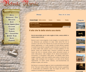 vetustanursia.net: Norcia: Il sito che fa della storia una storia
Informazioni sulla storia di Norcia, sulle sue origini e sulle sue attuali condizioni