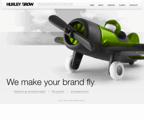 huxleygrow.com: Advertising, Web e Marketing Virale - Huxley & Grow
Siamo un Corporazione di Agenzie che ti faranno da guida nel mondo dell'Advertising, del Web e del Marketing virale