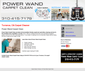 torrancecarpetclean.com: Carpet Cleaner Torrance, CA Power Wand Carpet Clean
Power Wand Carpet Clean provides Carpet Cleaner service,Pet odor control to Torrance, CA.  Power Wand Carpet Clean Call 310-415-7179.
