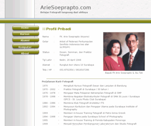 ariesoeprapto.com: Belajar Fotografi dengan Arie Soeprapto A.FPSI**
Belajar Fotografi bersama pakar Fotografi Surabaya, FX. Arie Soeprapto A.FPSI**. Telah mencetak puluhan fotografer handal yang tersebar di seluruh Indonesia. Kursus dibuka setiap bulan.