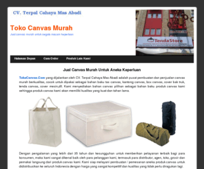 tokocanvas.com: Toko Canvas Murah  : Jual canvas murah untuk tas canvas, kantong canvas, cover bak truk, tenda canvas dll
Jual canvas murah untuk distributor, agen, toko atau pemakai langsung