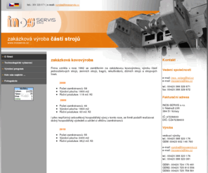 inosservis.cz: zakázková kovovýroba  výroba strojních částí | INOS-SERVIS s.r.o
INOS-SERVIS s.r.o. zajišťuje zakázkovou kovovýrobu části jednoúčelových strojů, strojových linek, z bagrů, rekultivátorů, mulčovačů a pásových trakturů. NC pálení, ohraňování, soustružení, svařování v ochranné atmosféře