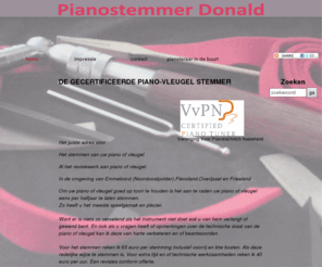 pianostemmerdonald.com: DE GECERTIFICEERDE PIANO-VLEUGEL STEMMER  | PIANOSTEMMERDONALD.COM
Het juiste adres voor :Het stemmen van uw piano of vleugelAl het revisiewerk aan piano of vleugel.In de omgeving van Emmeloord (Noordoostpolder),Flevoland,Overijssel en FrieslandOm uw piano of vl 