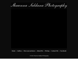 shawnnasaldanaphotography.com: Shawnna Saldana Photography
Newborn, Baby, Children and Family photographer