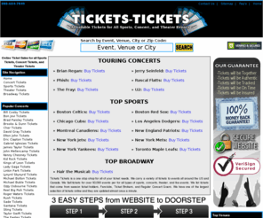 ticketbrokerprices.com: Online Ticket Sales for all Sports Tickets, Concert Tickets, and Theater Tickets
Tickets-Tickets is a online ticket retailer who sells tickets to all live events across the US. There inventory includes concert tickets, theater tickets, sports tickets , and specialty tickets like Backstage, Meet and Greet, Pre-show dinner, and even parking passes. We are your one stop shop for affordable tickets.