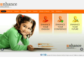 enhance-education.com: Enhance Education Learning Centre
Enhance education is a high-quality english language centre. A highly creative learning environment with well-resourced facilities that focuses on the key skills of reading, writing, speaking and listening.