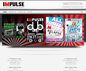 impulsenightlifeent.com: iMpulse Nightlife Ent » Maintenance Mode
The Next Level of Pulsating Nightlife